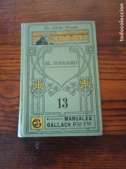 Libros antiguos: EL SUFRAGIO, N&ordm; 13, MANUALES GALLACH. - Foto 1