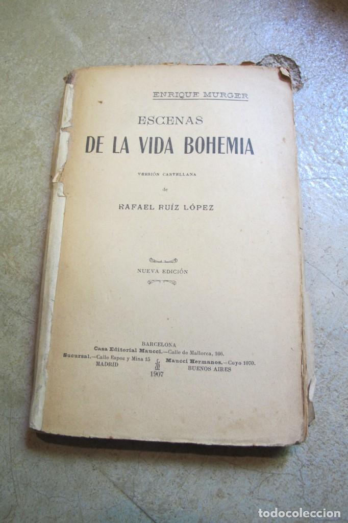 Libros antiguos: ESCENAS DE LA VIDA BOHEMIA. ENRIQUE MURGER - Foto 1