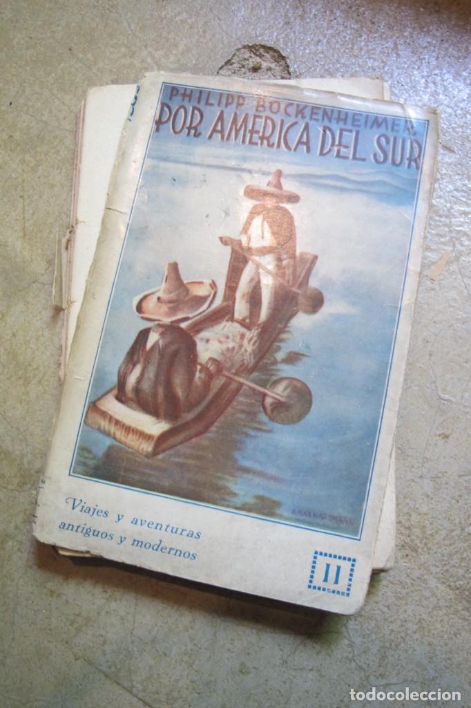 Libros antiguos: POR AMERICA DEL SUR. FELIPE BOCKENHEIMER. CIUDADES ANTIGUAS Y MODERNAS 1930