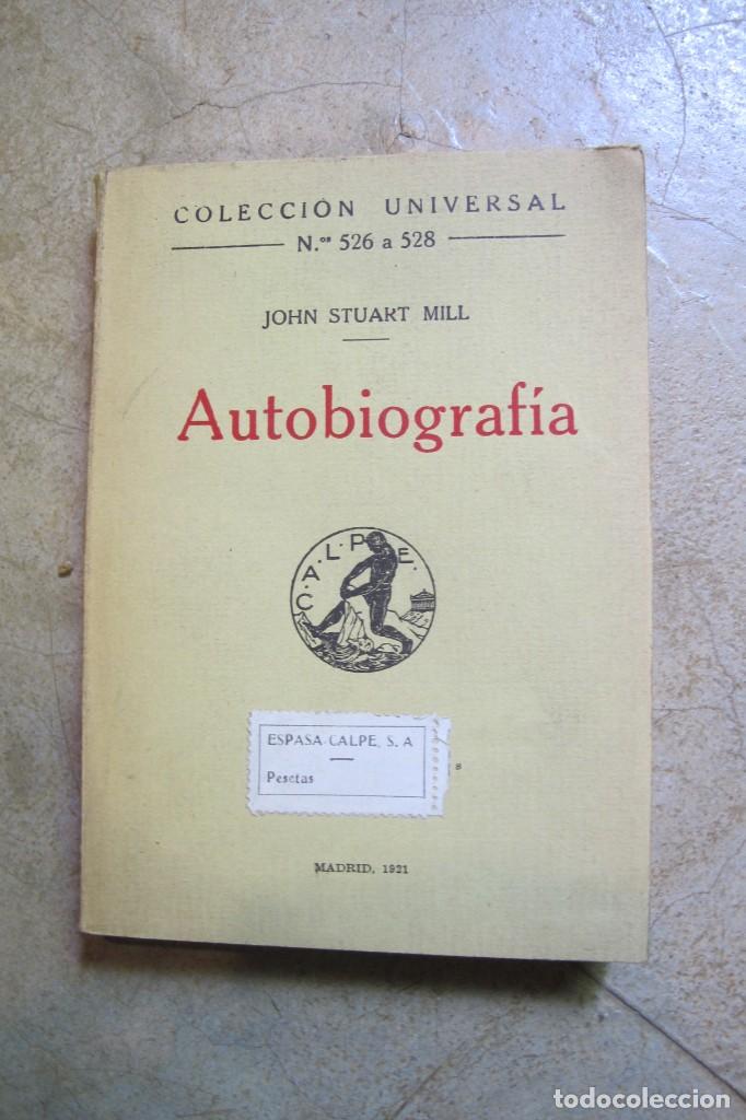 Libros antiguos: AUTOBIOGRAFIA. JOHN STUART MILL. 1921 - Foto 1