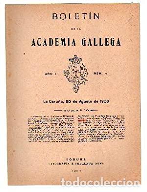 Antiquarische B&uuml;cher: BOLETIN DE LA ACADEMIA GALLEGA. A&Ntilde;O I N&ordm; 4. 20 AGOSTO 1906. A-LGALI-044