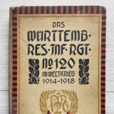 Libros antiguos: DAS WÜRTTEMB. RES. INF. RGT. - NR. 120 / FROMM OBERST. AÑO 1920. Lote 338701223