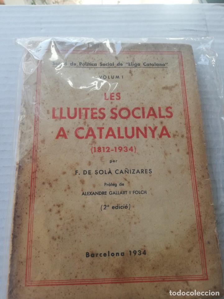 Antiquarische B&uuml;cher: Les lluites socials a Catalunya 1812-1934 DE SOLA CA&Ntilde;IZARES, F. Casacuberta impressor 1934