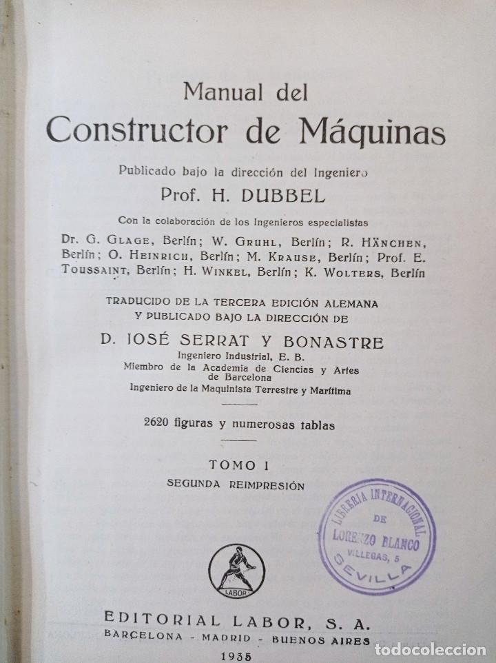 Libros antiguos: MANUAL DEL CONSTRUCTOR DE M&Aacute;QUINAS. PROF. H. DUBBEL. EDITORIAL LABOR, 1935. DOS TOMOS. - Foto 1
