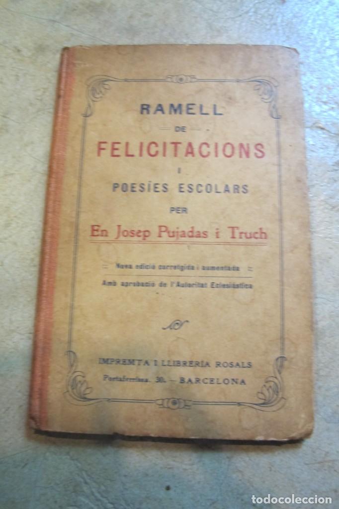 Libros antiguos: RAMELL DE FELICITACIONS I POESIES ECOLARS. JOAN PUJADAS I TRUCH. POESIA