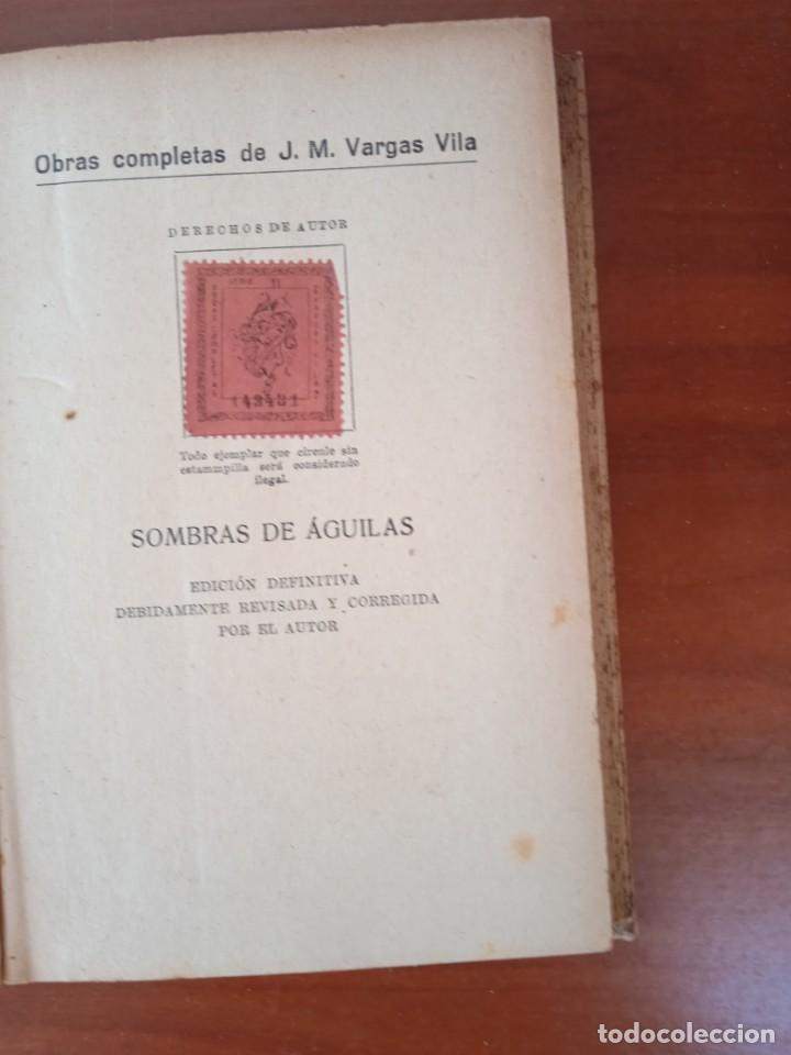 Libros antiguos: Sombras de aguilas. Ram&oacute;n Vargas Vila - Foto 4