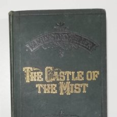 Libros antiguos: THE CASTLE OF THE MIST, HACIA 1880, IMPRESOR WILLIAM STEVENS, LONDRES. Lote 339727858