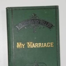 Libros antiguos: MY MARRIAGE, HACIA 1880, IMPRESOR WILLIAM STEVENS, LONDRES. Lote 339727893