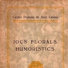Libros antiguos: CENTRE POPULAR DE SANT CELOI - JOCS FLORALS HUMORISTICS. Lote 339741803