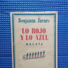 Libros antiguos: LO ROJO Y LO AZUL BENJAMIN JARNES 1932. Lote 339839088