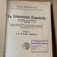 Libros antiguos: LA LITERATURA ESPAÑOLA, RESUMEN DE HISTORIA CRÍTICA DE ÁNGEL SALCEDO RUIZ TOMÓ I Y II (BOLS 18). Lote 340308018
