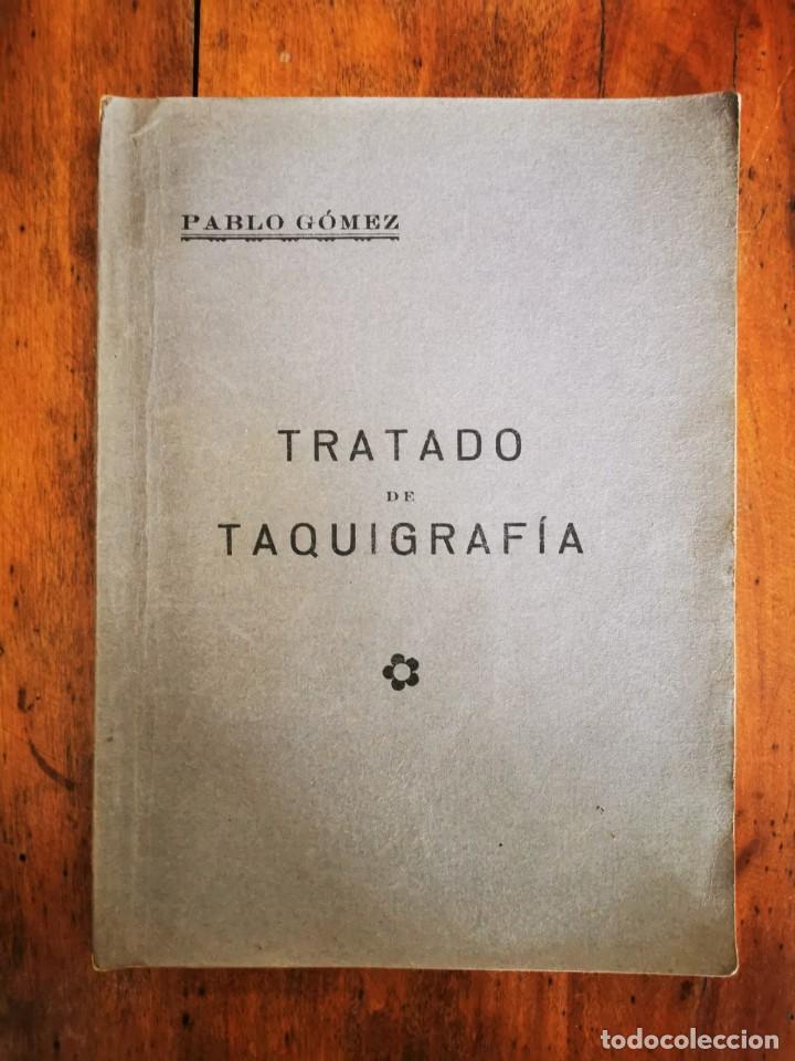 Libros antiguos: G&Oacute;MEZ, Pablo. Tratado de taquigraf&iacute;a - Foto 1