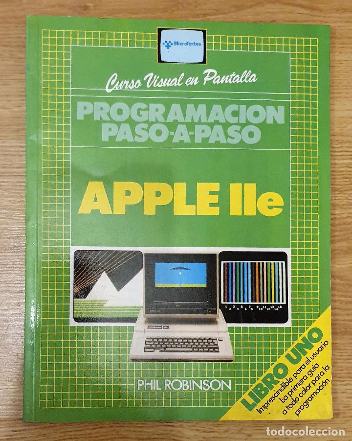 Libros antiguos: PROGRAMACI&Oacute;N PASO A PASO APPLE IIE. PHIL ROBINSON. MICROTEXTOS. LIBRO UNO. NUEVO - Foto 1