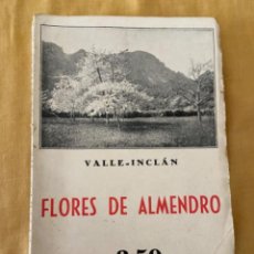 Libros antiguos: FLORES DE ALMENDRO - VALLE-INCLAN - MADRID 1936. Lote 341263338