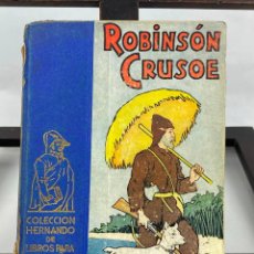 Libros antiguos: LIBRO ROBINSON CRUSOE. COLECCIÓN HERNANDO DE LIBROS PARA LA JUVENTUD.. Lote 341492768