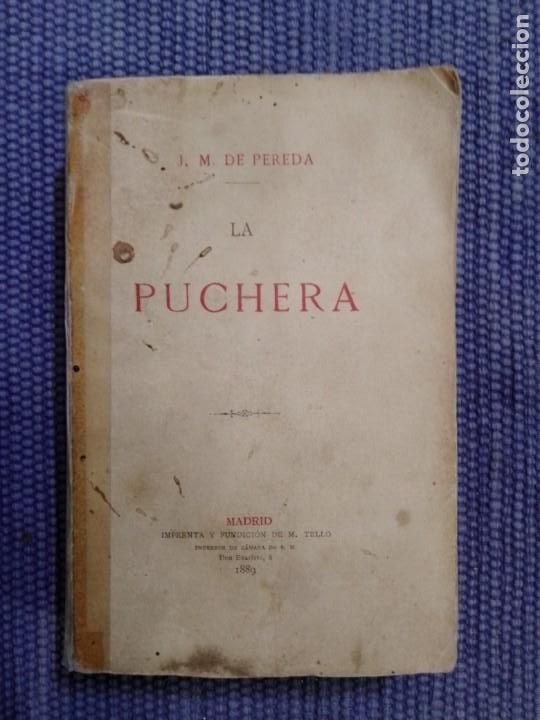 Libros antiguos: Pereda: La Puchera 1898 - Foto 1