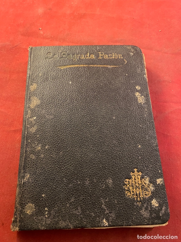 Libros antiguos: HISTORIA DE LA SAGRADA PASI&Oacute;N 1901 - Foto 2