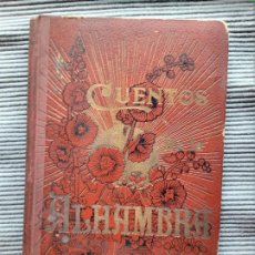 Libros antiguos: CUENTOS DE LA ALHAMBRA. W. IRVING. VERSION DE PEDRO UMBERT 1910.. Lote 341867548