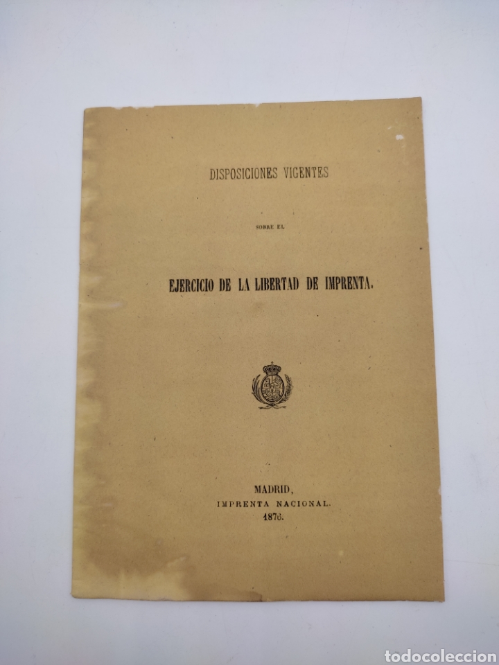 Libros antiguos: Disposiciones vigentes sobre ejercicio de la libertad de imprenta 1876 - Foto 1