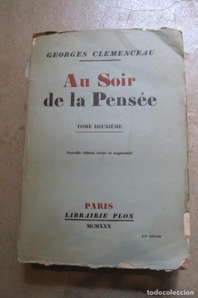 Antiquarische B&uuml;cher: AU SOIR DE LA PENSEE. GEORGES CLEMMENCEAU. 1930