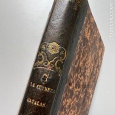 Libros antiguos: LA CUYNERA CATALANA. LIBRO DE RECETAS. SANT GERVASI, 1880. Lote 342019998