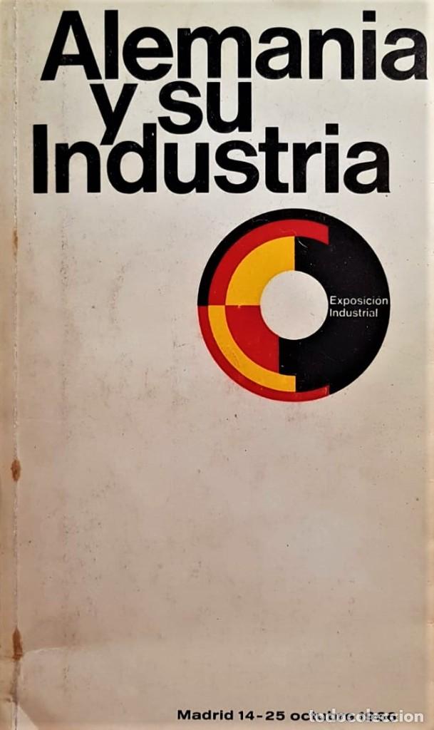 Livros antigos: ALEMANIA y su industria. Exposici&oacute;n industrial. Madrid, 14-25 octubre 1966.