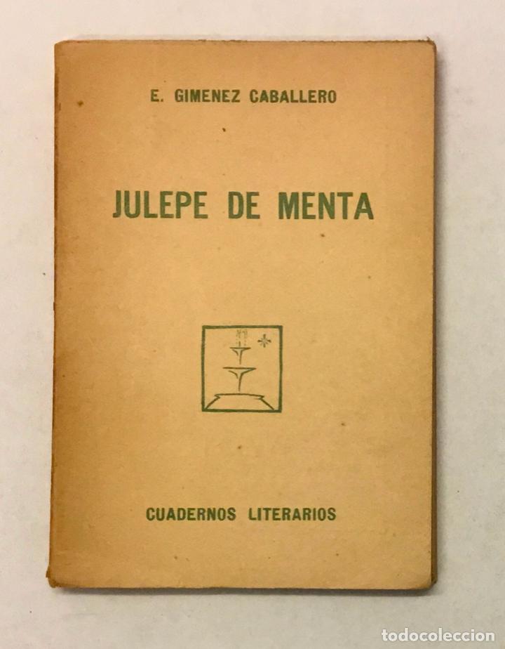 Libros antiguos: JULEPE DE MENTA.&nbsp;- GIM&Eacute;NEZ CABALLERO, E. PRIMERA EDICI&Oacute;N, 1929 - Foto 1