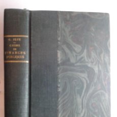 Libros antiguos: COURS DE FINANCES PUBLIQUES 1930 - 1931 GASTON JÈZE 1ª EDICIÓN MARCEL GIARD PARIS. Lote 342777858
