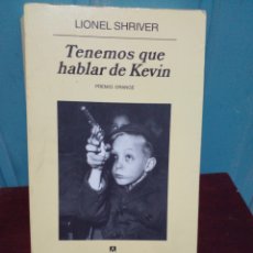 Libros antiguos: TENEMOS QUE HABLAR DE KEVIN LIONEL SHRIVER. Lote 343001943