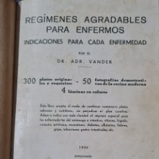 Libros antiguos: LIBRO - REGIMENES AGRADABLES PARA ENFERMOS - DR. VANDER 1934. Lote 343119898
