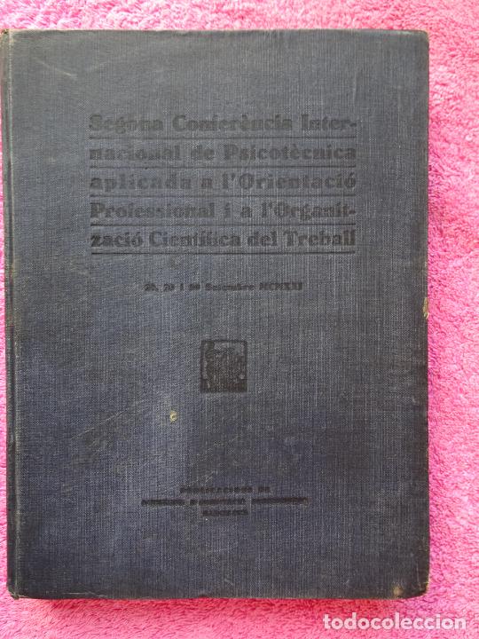 Libros antiguos: Segona Confer&egrave;ncia Internacional de Psicot&egrave;cnica aplicada a l'orientaci&oacute; professional 1922