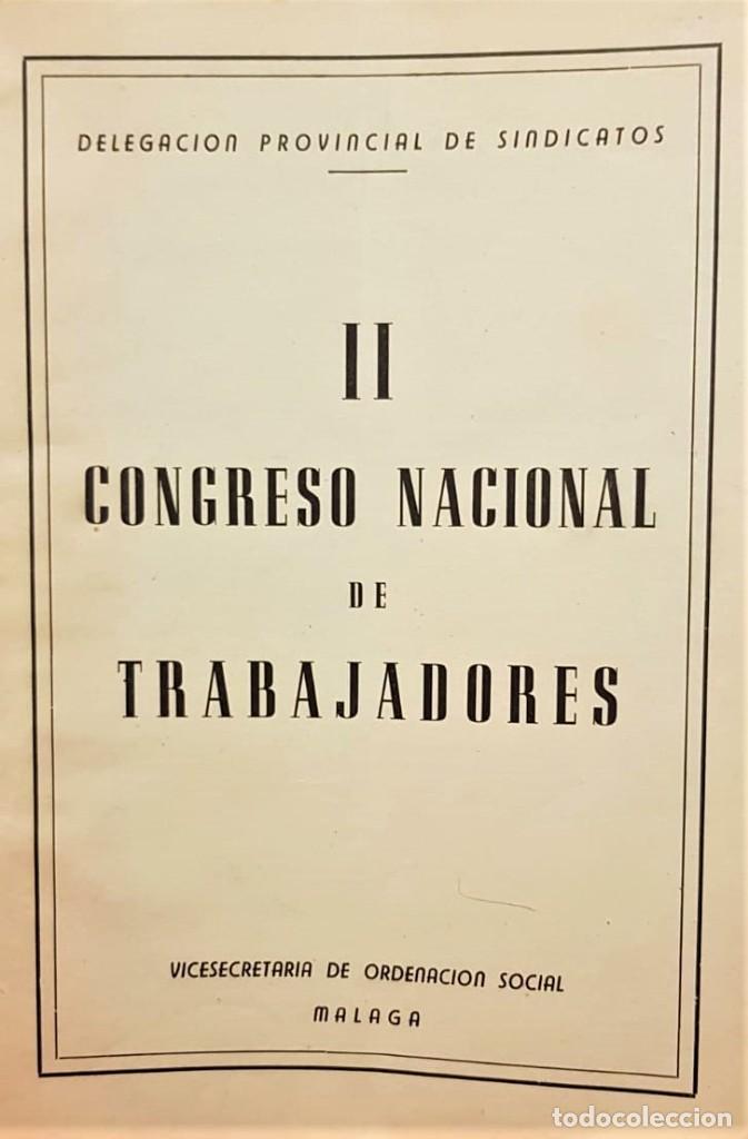 Livros antigos: II CONGRESO nacional de trabajadores. M&aacute;laga, sin fecha, 20,5 x 14 cm., r&uacute;stica editorial, 40 hojas.