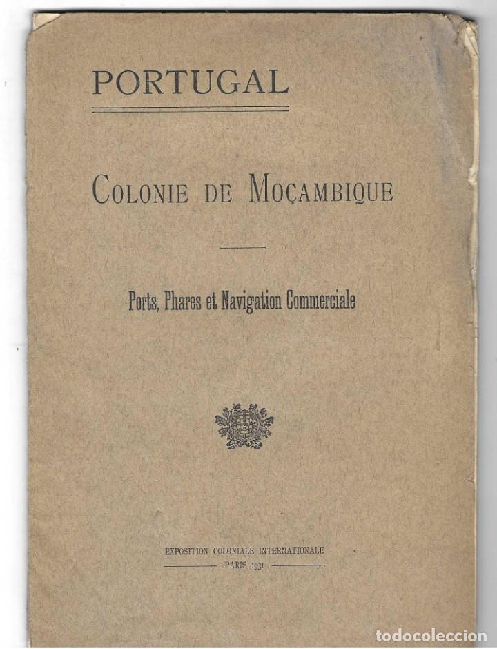 Libros antiguos: PORTUGAL COLONIE DE MO&Ccedil;AMBIQUE PORTS, PHARES ET NAVIGATION COMMERCIALE. 1931