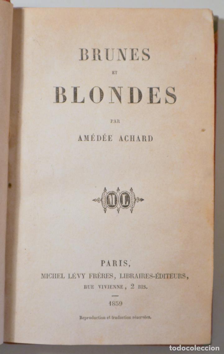 Libros antiguos: ACHARD, Am&eacute;d&eacute;e - BRUNES ET BLONDES - Paris 1859 - Foto 1