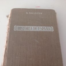 Libros antiguos: HISTORIA DE ESPAÑA, RAFAEL BALLESTER, 1931. DEFECTUOSO REF. UR CAJA 9. Lote 344639228