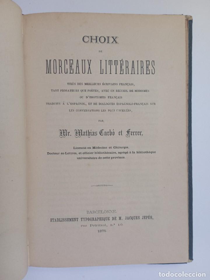 Antiquarische B&uuml;cher: Mat&iacute;as Carb&oacute; i Ferrer - Choix de morceaux litt&eacute;raires, tir&eacute;s des meilleurs &eacute;crivains fran&ccedil;ais 1875