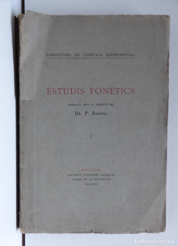 Libros antiguos: P. BARNILS &ndash; Estudis Fon&egrave;tics &ndash; 1917 - Foto 1
