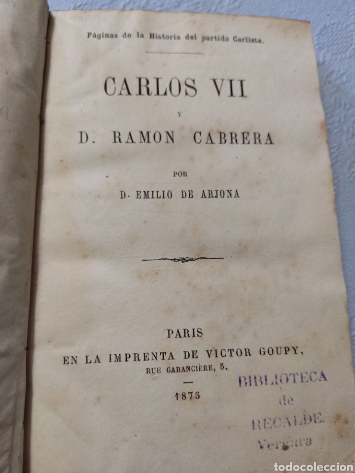Libri antichi: Carlos vii y ramon cabrera por emilio arjona 1875 paris