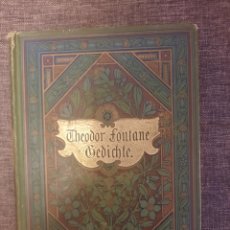 Libros antiguos: LIBRO GEDICHTE THEODOR FONTANE 1898. Lote 344941373