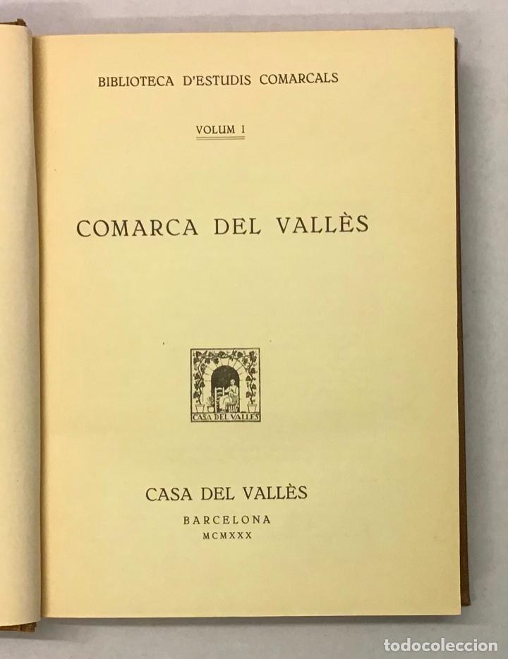 Libros antiguos: COMARCA DEL VALL&Egrave;S - EL PROBLEMA COMARCAL DE CATALUNYA. - [BIBLIOTECA DESTUDIS COMARCALS.] - Foto 2