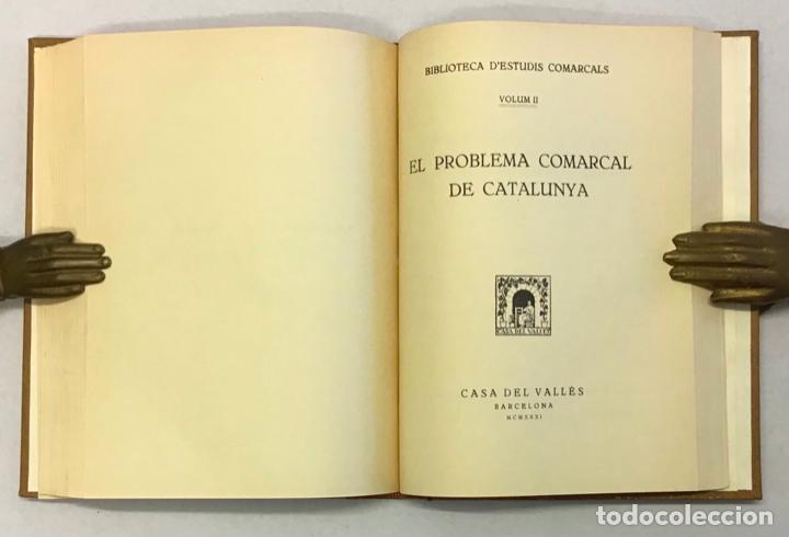 Libros antiguos: COMARCA DEL VALL&Egrave;S - EL PROBLEMA COMARCAL DE CATALUNYA. - [BIBLIOTECA DESTUDIS COMARCALS.] - Foto 4