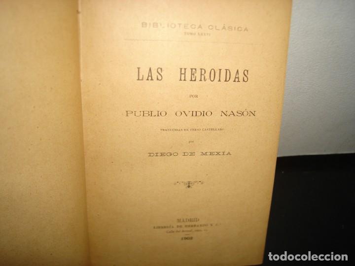 Libros antiguos: 10- LAS HEROIDAS - PUBLIO OVIDIO NAS&Oacute;N - 1902 - Foto 4