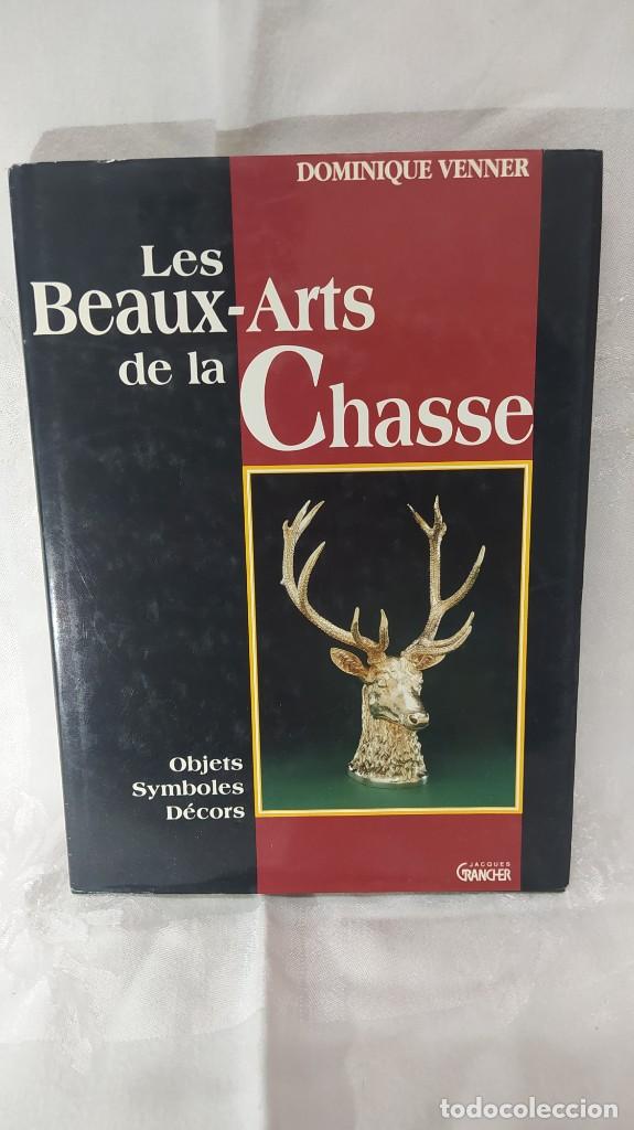Libros antiguos: LES BEAUX - ARTS DE LA CHASSE, OBJETS SYMBOLES DECORS. - Foto 1