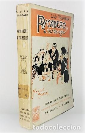 Libros antiguos: LUIS TABOADA ... PESCADERO A TUS BESUGOS ... (1910) - Foto 1