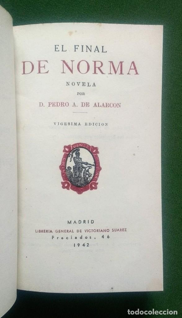 Libros antiguos: EL FINAL DE NORMA - PEDRO ANTONIO DE ALARC&Oacute;N - 1942 - Foto 3