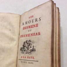 Libros antiguos: LES AMOURS D’ISMENE ET D’ISMENIAS 1743 PIERRE FRANÇOIS GODARD DE BEAUCHAMPS