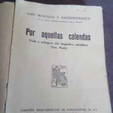 Libros antiguos: POR AQUELLAS CALENDAS.LUIS MONTOTO. Lote 345832698