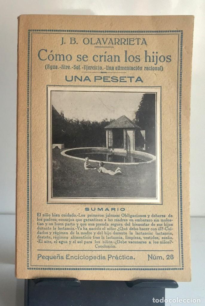 Libros antiguos: C&Oacute;MO SE CR&Iacute;AN LOS HIJOS. J. B. Olavarrieta - Foto 1