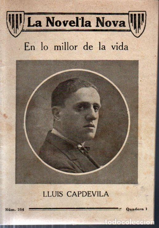 Libros antiguos: LLU&Iacute;S CAPDEVILA : EN LO MILLOR DE LA VIDA (NOVEL.LA NOVA, 1922) CATAL&Agrave; - Foto 1