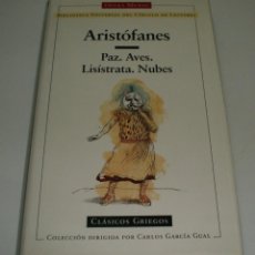 Libros antiguos: LIBRO CLÁSICOS GRIEGOS - ARISTÓFANES PAZ. AVES. LISÍSTRATA. NUBES. Lote 346066593